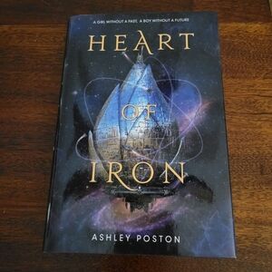 Heart of Iron by Ashley Poston Hardcover Owlcrate Edition Sprayed Edges SIGNED